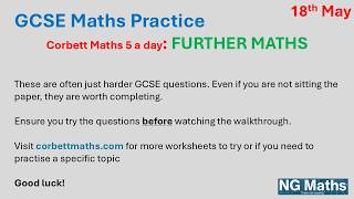 GCSE Further Maths - 5-a-day - 18th May