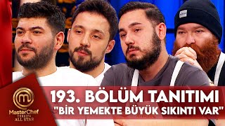 MasterChef Türkiye All Star 193. Bölüm Fragmanı @MasterChefTurkiye