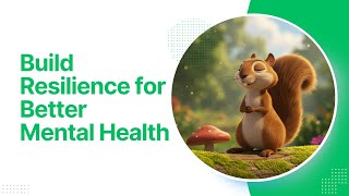 6 Ways to Build Resilience for Better Mental Health
