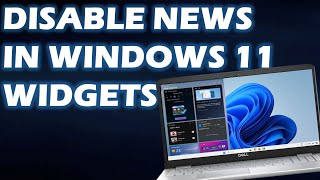 how to hide or disable news in windows 11 23h2 widgets