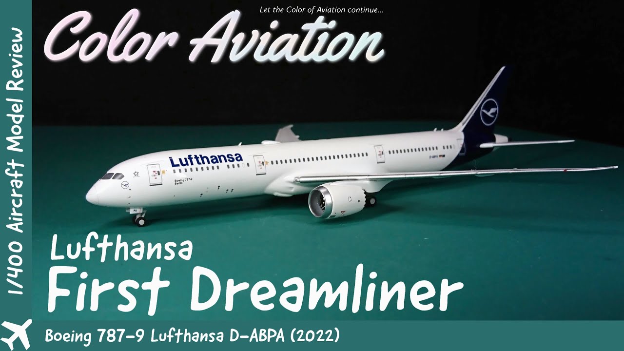 Lufthansa First Boeing 787-9 Dreamliner D-ABPA! 1/400 Scale