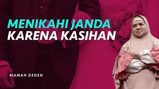 Niat Menikahi Janda untuk Membantu, Bolehkah? Ini Kata Mamah Dedeh | Rumah Mamah Dedeh