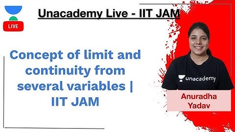 Concept of limit and continuity from several variables | IIT JAM | Anuradha Yadav | Unacademy Live