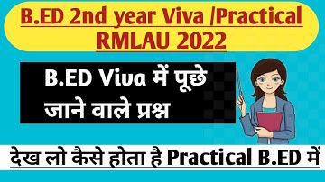 B.ed 2nd year practical Viva questions || RMLAU B.ed exam 2022||B.ed latest news ||#rmlau #viva