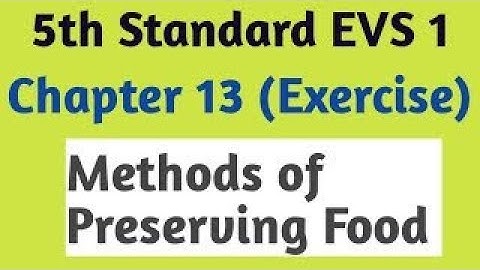 13.Methods of preserving food |Class 5th Evs-1| Environmental studies part 1