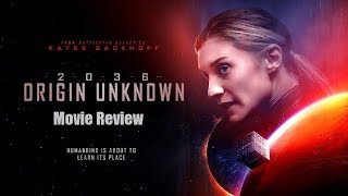 2036 Origin Unknown - Movie Review