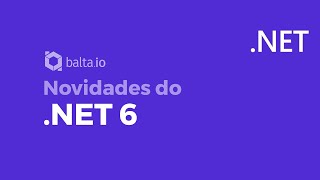 .NET 6, ASP.NET 6, Xamarin, Blazor e MAUI - Preview 1 | por André Baltieri #balta