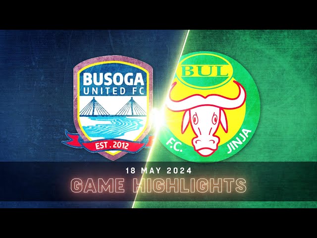 EXTENDED HIGHLIGHTS | Busoga United FC 0-3 Bidco BUL FC | StarTimes UPL MD30 23/24 class=