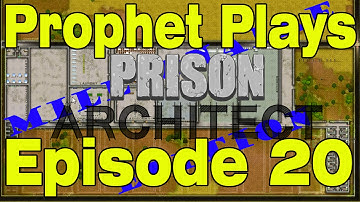 Prison Architect (Alpha 29) - ME - E20 - Failure Conditions