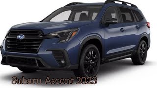 Nouveau Subaru Ascent 2023 || Intérieur & Extérieur