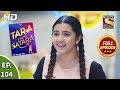 Tara From Satara - Ep 104 - Full Episode - 30th January, 2020