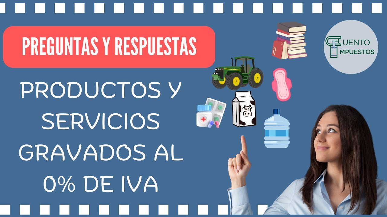 ACTIVIDADES GRAVADAS A LA TASA 0% IVA