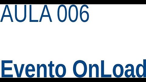 Javascript - Ex006 - Evento onload