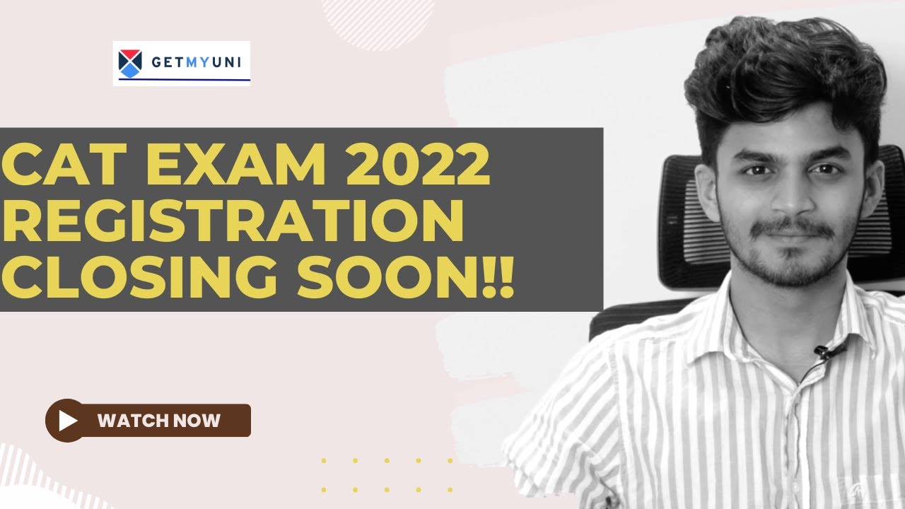 CAT ADMISSION FOR CLOSES SOON! REGISTERED YET? GetMyUni YouTube