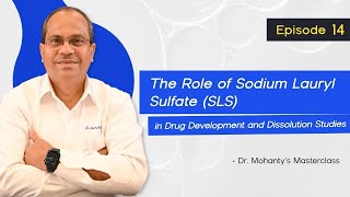 Masterclass 14: SLS in Drug Dissolution – Purity, Performance & Pharma Use | Dr. Mohanty