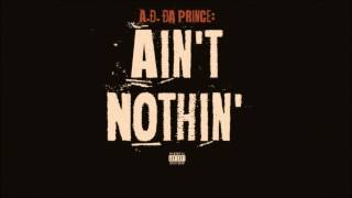 Video thumbnail of "Ain't Nothin' (FREE DOWNLOAD IN DESCRIPTION)"
