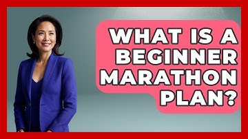 What Is A Beginner Marathon Plan? - Running Beyond Limits