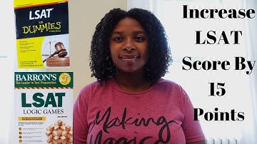 TIPS TO INCREASE LSAT SCORE BY 15 POINTS