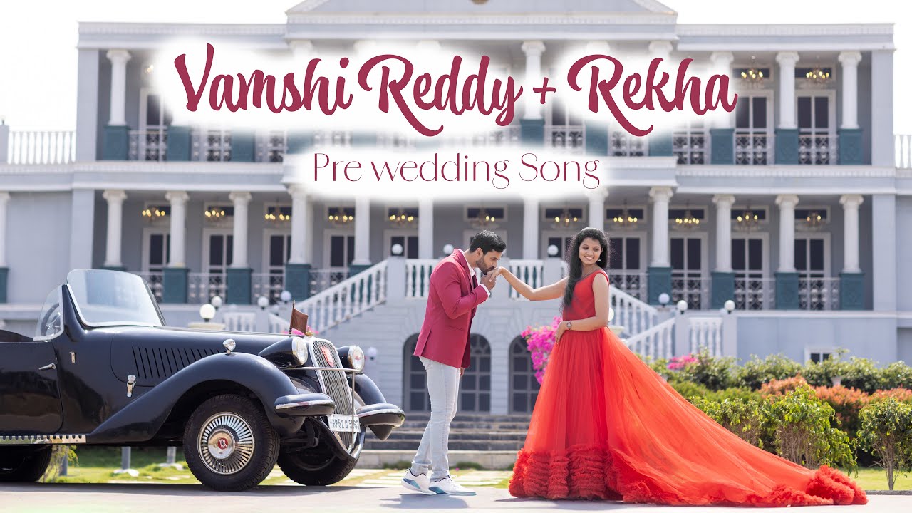 VAMSHI REDDY & REKHA REDDY PRE WEDDING SONG - YouTube