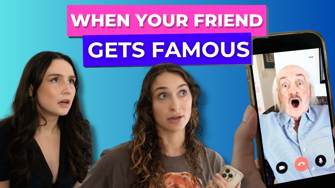 When Your Friend Gets Famous