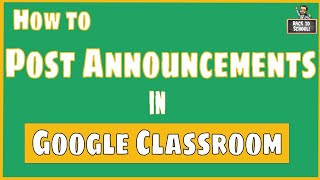 How to Post Announcements in Google Classroom