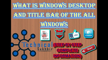 WINDOWS DESKTOP & TITLE BAR | TASK BAR | ICONS | WHAT IS DESKTOP | WHAT IS TITLE BAR | INTRODUCTION