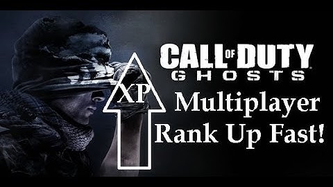 COD Ghosts Multiplayer: How to Rank Up Fast!