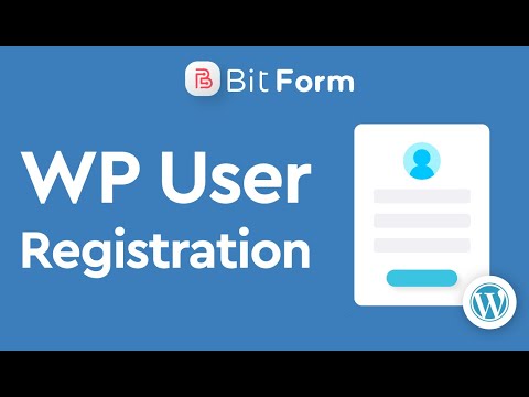 WP User Registration WordPress Form - Bit Form