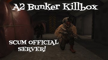 SCUM GAME A2 Bunker Killbox on Scum Official Server! #scum #scumgame #official #pvp #killbox #jagex
