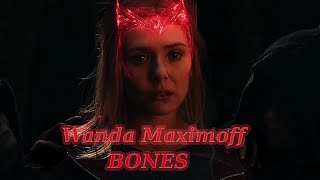 Wanda Maximoff || Bones