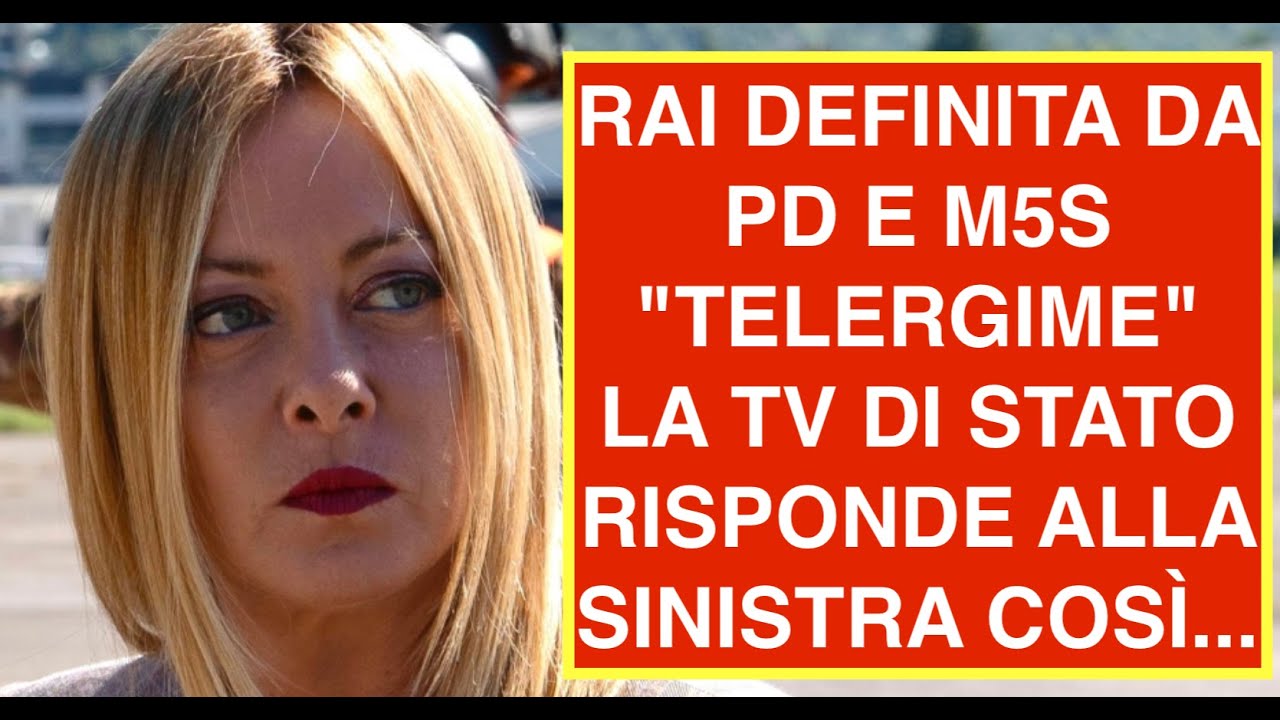 RAI DEFINITA DA PD E M5S "TELERGIME"  LA TV DI STATO RISPONDE ALLA SINISTRA COSÌ...