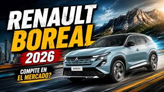Renault Boreal 2026 - Viene a ganar el mercado?