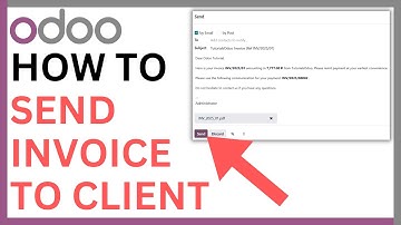 How to Send Invoice to Client in Odoo [QUICK GUIDE]