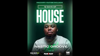 Nastic Groove - 12 Days of House