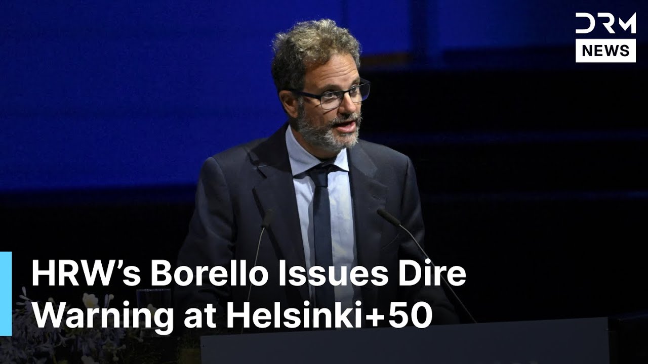 Human Rights Watch’s Federico Borello Sounds Global Alarm at Helsinki+50 Conference | AQ1B