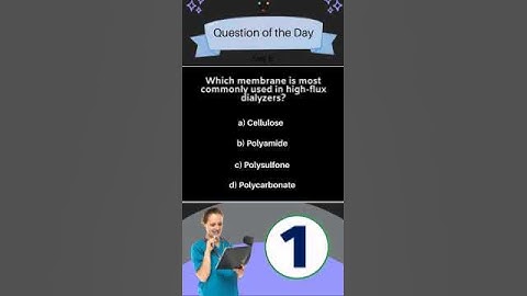 Dialysis Question of the Day 6: Test Your Knowledge! #DialysisCare #Nephlearn