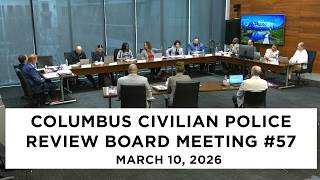 Columbus Civilian Police Review Board Meeting #56
