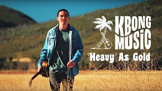 KBong - Heavy As Gold (Official Video)