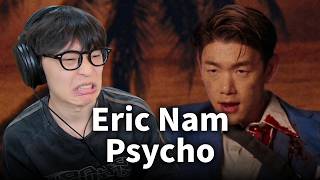 [ENG] | Eric Nam 에릭남 - Psycho REACTION