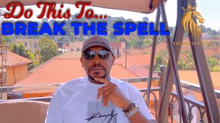 DO THESE 4 THINGS TO BREAK THE SPELL & YOUR LIFE WILL CHANGE FOREVER (JUMPING TIMELINES)#chosenones 