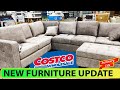 NEW COSTCO FURNITURE UPDATE SOFAS LIVING ROOM SETS FUTONS ACCENT CHAIRS RECLINERS OFFICE FURNITURE