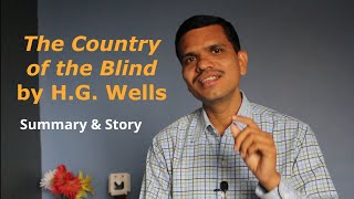 The Country of The Blind by H.G. Wells | Summary & Story screenshot 2
