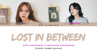 JUNE, MEWNICH - Lost In Between ( เหนื่อยจะถาม ) / Lyrics - [ TH/Rom/IND Sub ]