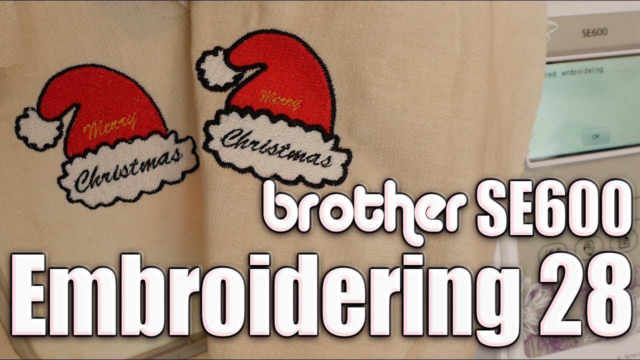 Embroidering Christmas Hat on Brother SE600 YouTube
