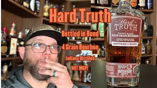 Bourbon Review: Hard Truth Bottled in Bond Sweet Mash 4 Grain Bourbon