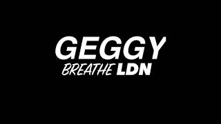 Breathe LDN - GEGGY (Demo Version)