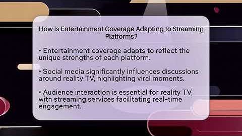 How Is Entertainment Coverage Adapting to Streaming Platforms? - The Reality Radar