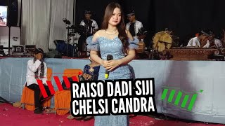 CHELSI CANDRA - RAISO DADI SIJI  !! CAMPURSARI PUTRA TUNGGAL (  Music Live) 