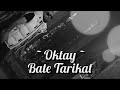 Oktay  bate tarikat x  bamzi soner  official 