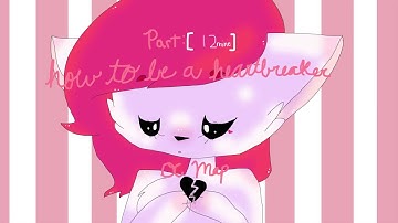 OC MAP How to be a heart breaker
